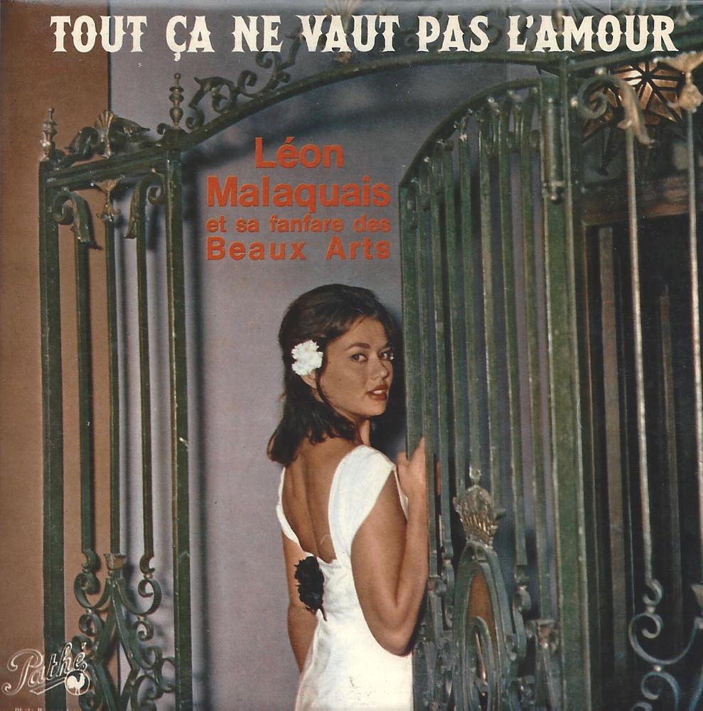 1962_Fanfare-LEON-MALAQUAIS_Tout-Ca-ne-Vaut-pas l'Amour_Recto-pochette.jpg
